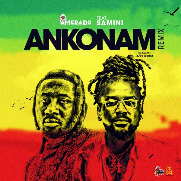 Amerado - Ankonam ft. Samini