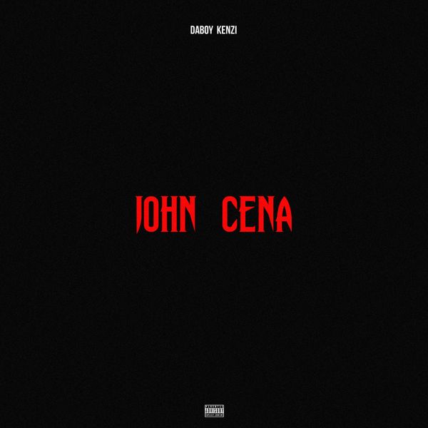 Daboy Kenzi - John Cena