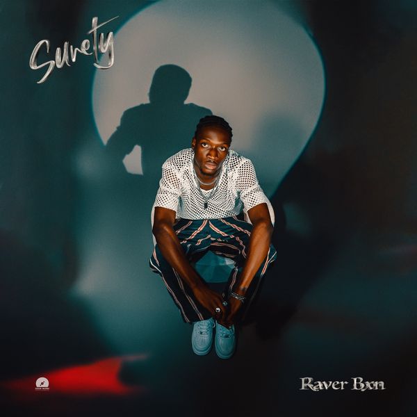 Raver BXN - Surety (Prod. Gigz Beatz)