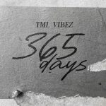 Tml Vibez - 365 Days