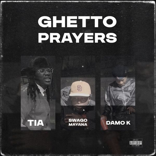 Damo K - Ghetto Prayers Ft. Tia & Swaggo Mayana