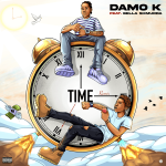 Damo K - Time Remix Ft. Bella Shmurda