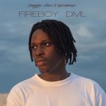 Fireboy DML - Energy (Prod. Pheelz)