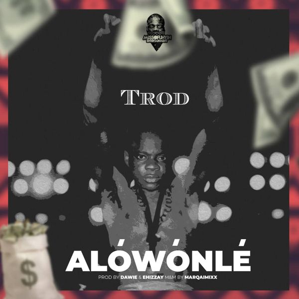 TROD - Alowonle