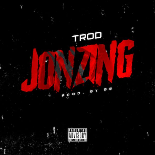 TROD - Jonzing