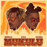 Wondah - Mukulu ft. Kemuel & Vasa (Prod. Wondah)