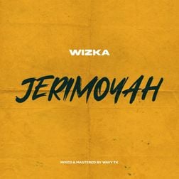 Wizka – Jerimoyah Lyrics