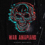 Bluenax - War Amapiano ft. Bako Beatz