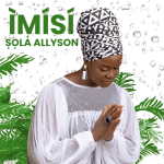 Sola Allyson – Àṣẹ Ọlà